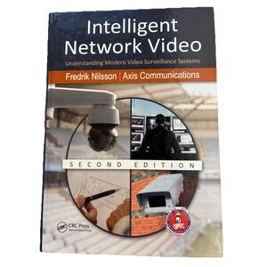 Intelligent Network Video (Second Edition): Understanding Modern Video surveilla